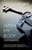 With My Body di Nikki Gemmell edito da Harpercollins Publishers