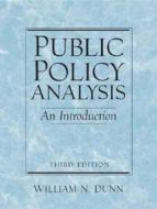 Public Policy Analysis di William N. Dunn edito da Pearson Education