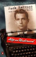 Atop an Underwood: Early Stories and Other Writings di Jack Kerouac edito da PENGUIN GROUP