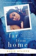 Far From Home di Rosie Ayliffe edito da Random House Australia