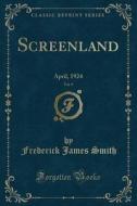 Screenland, Vol. 9 di Frederick James Smith edito da Forgotten Books