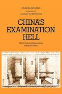 China`s Examination Hell - The Civil Service Examinations of Imperial China di Ichisada Miyazaki edito da Yale University Press