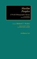 Muslim Peoples [2 Volumes] edito da Greenwood