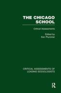 The Chicago School: Critical Assessments edito da Taylor & Francis Ltd