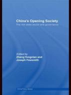 China's Opening Society di Zheng Yongnian edito da Taylor & Francis Ltd
