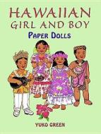 Hawaiian Girl And Boy Paper Dolls di Yuko Green edito da Dover Publications Inc.