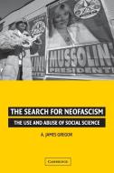 The Search for Neofascism di A. James Gregor edito da Cambridge University Press
