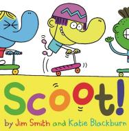 Scoot! di Katie Blackburn edito da Faber & Faber