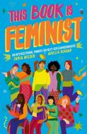 This Book Is Feminist di Jamia Wilson edito da Quarto Publishing Plc
