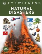 Natural Disaster: Discover the Awesome Power of Nature - From Earthquakes and Tsunamis to Hurricanes di Dk edito da DK PUB