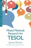 Mixed Methods Research For Tesol di James Dean Brown edito da Edinburgh University Press