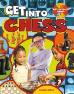 Get Into Chess di Rachel Stuckey edito da CRABTREE PUB