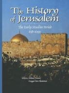 The History of Jerusalem di Haggai Ben-Shammai edito da NYU Press