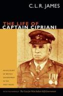 The Life of Captain Cipriani di C. L. R. James edito da Duke University Press Books