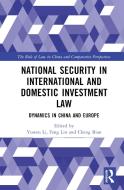 National Security In International And Domestic Investment Law edito da Taylor & Francis Ltd