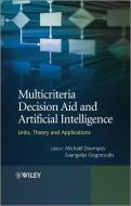 Multicriteria Decision Aid and Artificial Intelligence di Michael Doumpos edito da Wiley-Blackwell
