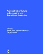 Administrative Culture in Developing and Transitional Countries edito da Taylor & Francis Ltd