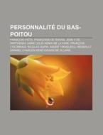 Personnalit Du Bas-poitou: Fran Ois Vi di Livres Groupe edito da Books LLC, Wiki Series