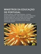 Ministros Da Educa O De Portugal: Ant N di Fonte Wikipedia edito da Books LLC, Wiki Series