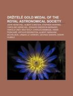 Dr Itel Gold Medal Of The Royal Astrono di Zdroj Wikipedia edito da Books LLC, Wiki Series