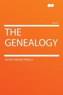 The Genealogy di Jacob Farrand Pringle edito da HardPress Publishing