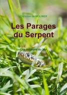Les Parages Du Serpent di Christian de MOLINER edito da Lulu.com