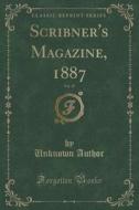 Scribner's Magazine, 1887, Vol. 15 (classic Reprint) di Unknown Author edito da Forgotten Books