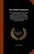 The Greek Testament di Henry Alford edito da Arkose Press