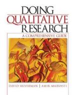 Doing Qualitative Research: A Comprehensive Guide di David Silverman, Amir Marvasti edito da Sage Publications (CA)