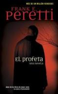 El Profeta = The Prophet di Frank E. Peretti edito da Tyndale Espanol