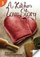 A Kitchen Love Story: Page Turners 3 di Julian Thomlinson edito da Cengage Learning, Inc