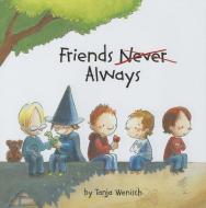 Friends Always di Tanja Wenisch edito da MAGINATION PR