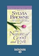The Nature Of Good And Evil di Sylvia Browne edito da Readhowyouwant.com Ltd