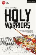Holy Warriors di David Eldridge edito da Bloomsbury Publishing PLC