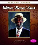 Wallace Famous Amos di Sarah L. Schuette edito da CAPSTONE PR