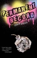 Permanent Record di Leslie Stella edito da Amazon Childrens Publishing