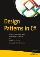 Design Patterns in C# di Vaskaran Sarcar edito da APRESS L.P.