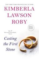 Casting The First Stone di Kimberla Lawson Roby edito da Kensington Publishing