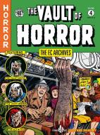 The EC Archives: The Vault of Horror Volume 4 di Bill Gaines, Al Feldstein edito da DARK HORSE COMICS