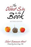 The Oldest Sin in the Book (Revised Edition) di Sheri Summers Hunt edito da Createspace Independent Publishing Platform
