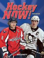 Hockey Now! di Mike Leonetti edito da FIREFLY BOOKS LTD