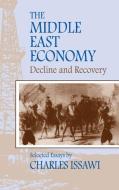 The Middle East Economy di Cherles Issawi edito da Markus Wiener Publishers
