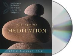 The Art of Meditation di Daniel P. Goleman edito da MacMillan Audio
