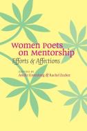 Women Poets on Mentorship edito da University of Iowa Press