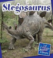 Stegosaurus di Lucia Raatma edito da CHERRY LAKE PUB
