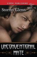 Unconventional Mate [Katzman 5] (Siren Publishing Classic Manlove) di Stormy Glenn edito da SIREN PUB