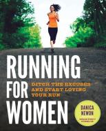 Running for Women di Newon Danica edito da Rockridge Press
