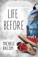 Life Before di Michele Bacon edito da SKY PONY PR