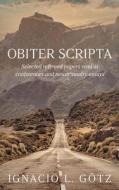 Obiter Scripta di Ignacio L. Götz edito da Strategic Book Publishing & Rights Agency, LLC