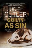 Guilty As Sin di Judith Cutler edito da Severn House Publishers Ltd